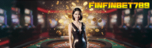 FINFINBET789 ทางเข้าสล็อตเว็บตรง แตกง่าย จ่ายจริง ที่สุดแห่งปี 2025